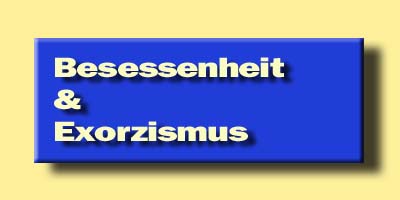 Besessenheit Exorzismus