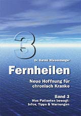 Fernheilen 3 - Was Patienten bewegt