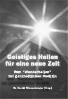 Geistiges Heilen GHfenZ Geistheilung Wunderheilung Geistiges Heilen GHfenZ Geistheilung Wunderheilung