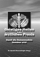 Wiesendanger: Geistiges Heilen in der rztlichen Praxis